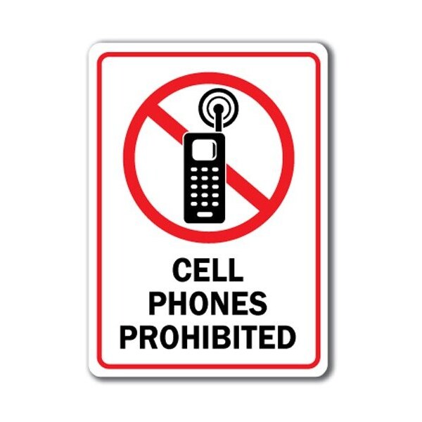 Signmission Safety Sign, 14 in Height, Plastic, 10 in Length, Cell Phones 1 MISC-Cell Phones 1 - main